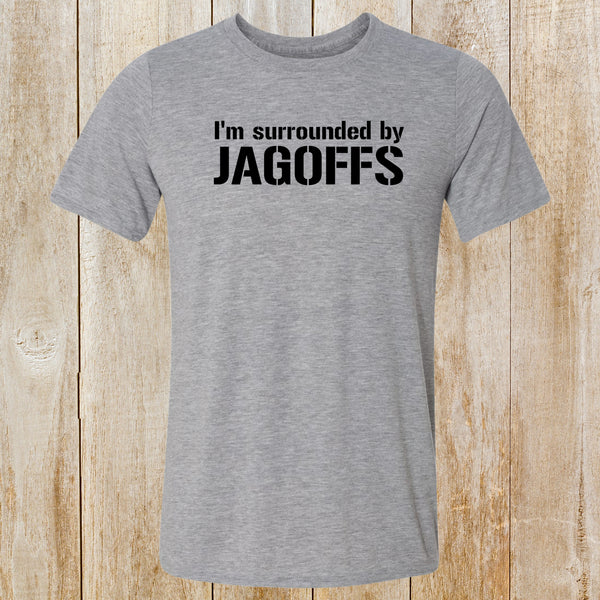 Surrounded by Jagoffs unisex tee